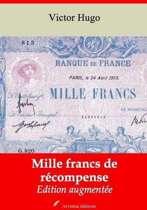 Cover of the book Mille francs de récompense – suivi d'annexes by Alfred de Musset