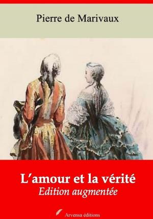 Cover of the book L'Amour et la Vérité – suivi d'annexes by Alexandre Dumas