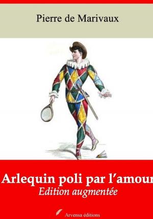 Cover of the book Arlequin poli par l'amour – suivi d'annexes by Stendhal