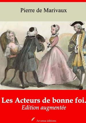 Cover of the book Les Acteurs de bonne foi – suivi d'annexes by William Shakespeare