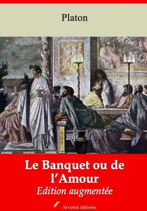 Cover of the book Le Banquet ou de l'Amour – suivi d'annexes by Jean Racine
