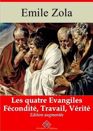 Cover of the book Les Quatre Evangiles - Les 3 volumes : Fécondité, Travail, Vérité – suivi d'annexes by Emile Zola