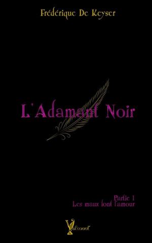 Cover of the book L'Adamant Noir by Chiaraa Valentin