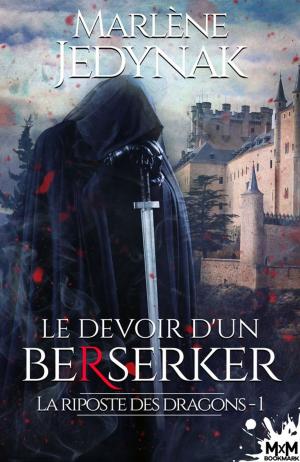Cover of the book Le devoir d'un berserker by Valentine Stergann