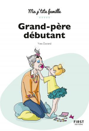 Cover of the book Grand-père débutant,2e édition by Léon DAUL, Bénédicte KECK
