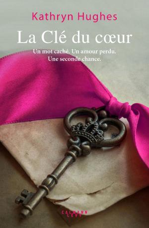 Cover of the book La Clé du coeur by Cécile B.