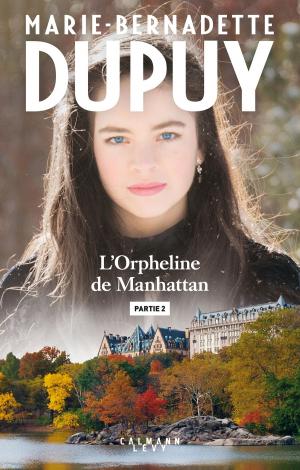 Cover of the book L'orpheline de Manhattan - Partie 2 by Brigitte Rossigneux, Bob Maloubier