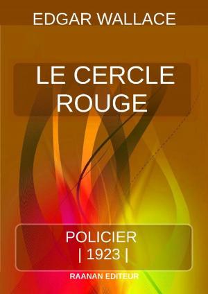 Cover of the book Le Cercle Rouge by Jean-Jacques Rousseau