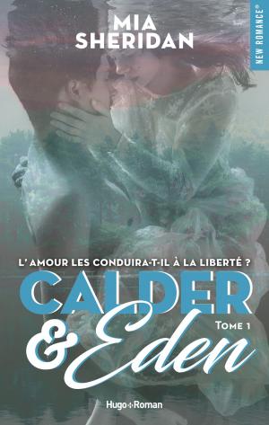 Cover of the book Calder and Eden - tome 1 by Brittainy c Cherry