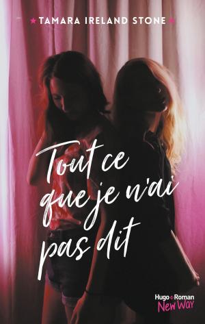 Cover of the book Tout ce que je n'ai pas dit by Colleen Hoover, Tarryn Fisher