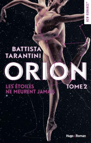 Book cover of Orion - tome 2 Les étoiles ne meurent jamais