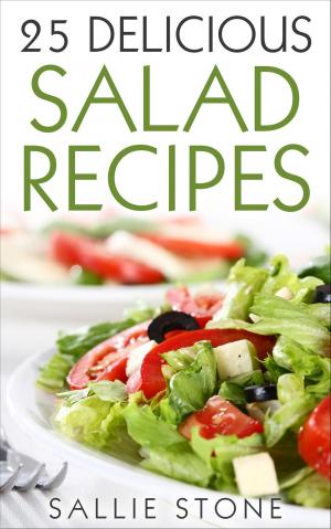 Cover of the book 25 Delicious Salad Recipes by Connor Nicolas