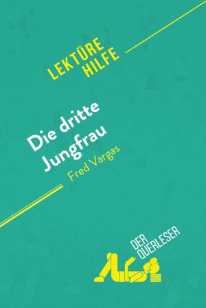 Cover of the book Die dritte Jungfrau von Fred Vargas (Lektürehilfe) by Cheryl Shireman