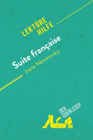 Cover of the book Suite française von Irène Némirovsky (Lektürehilfe) by der Querleser