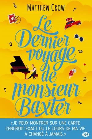 Cover of the book Le Dernier Voyage de monsieur Baxter by Lindsey Kelk