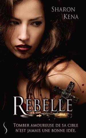 Cover of the book Rebelle by Pierrette Lavallée
