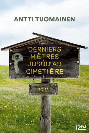 Cover of the book Derniers mètres jusqu'au cimetière by Anne-Marie POL