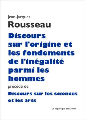 Cover of the book Discours sur l'origine et les fondements de l'inégalité parmi les hommes by Sade, D. A. F. de Sade