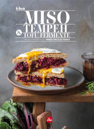 Cover of the book Miso, tempeh et tofu fermenté by Elodie-Joy Jaubert