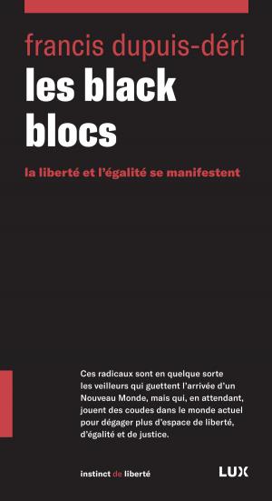 Cover of the book Les black blocs by Mathieu Houle-Courcelles