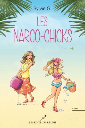 Cover of the book Les narco-chicks by Catherine Bourgault