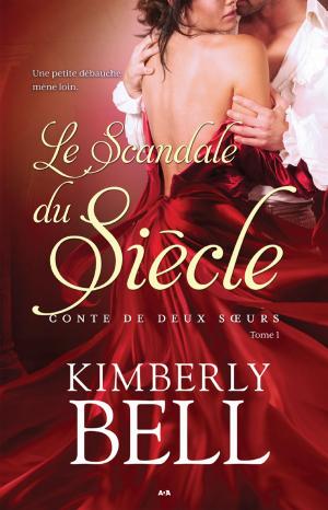 Cover of the book Le scandale du siècle by Bernie Ashman