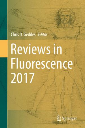 Cover of the book Reviews in Fluorescence 2017 by Azlan Iqbal, Jana Krivec, Matej Guid, Shazril Azman, Simon Colton, Boshra Haghighi