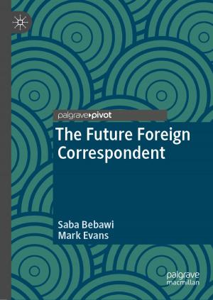 Book cover of The Future Foreign Correspondent