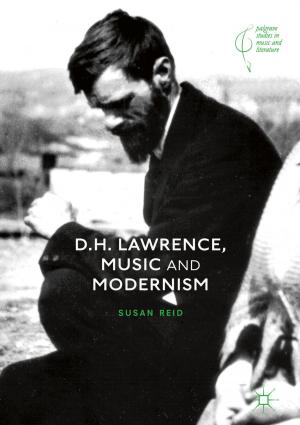 Cover of the book D.H. Lawrence, Music and Modernism by Yongcun Feng, K. E. Gray