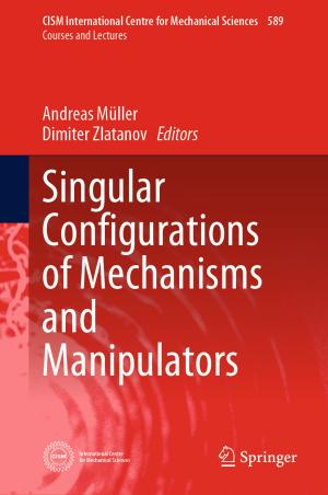 Cover of the book Singular Configurations of Mechanisms and Manipulators by Veronika Gazhonova