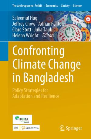 Cover of the book Confronting Climate Change in Bangladesh by Dmitry Ivanov, Alexander Tsipoulanidis, Jörn Schönberger