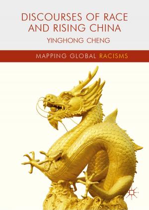 Cover of the book Discourses of Race and Rising China by Samantha Broadhead, Margaret Gregson