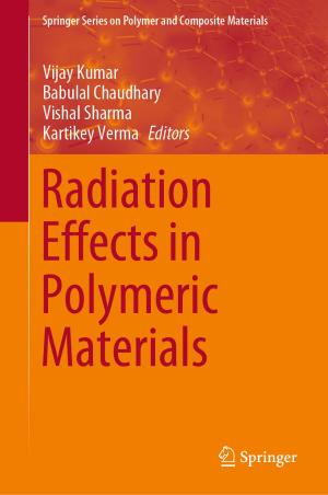 Cover of the book Radiation Effects in Polymeric Materials by Emilio L. Cano, Javier Martinez Moguerza, Mariano Prieto
