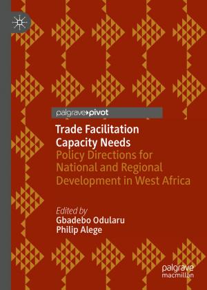 Cover of the book Trade Facilitation Capacity Needs by Edward John Specht, Harold Trainer Jones, Keith G. Calkins, Donald H. Rhoads