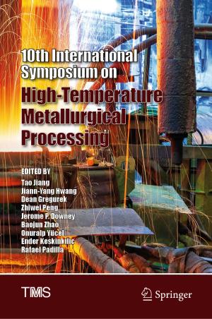 Cover of the book 10th International Symposium on High-Temperature Metallurgical Processing by Sang-hyun Kim, Thomas Koberda, Mahan Mj