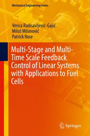 Cover of the book Multi-Stage and Multi-Time Scale Feedback Control of Linear Systems with Applications to Fuel Cells by Luca Lista