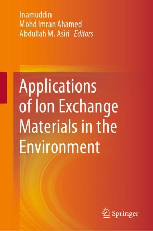 Cover of the book Applications of Ion Exchange Materials in the Environment by Markus Lehner, Robert Tichler, Horst Steinmüller, Markus Koppe