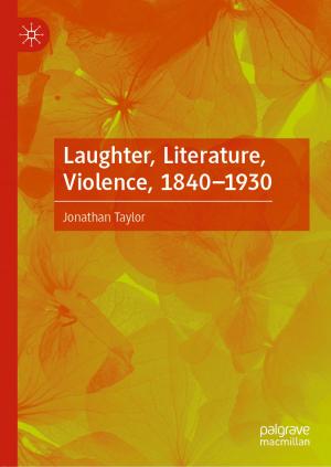 Cover of the book Laughter, Literature, Violence, 1840–1930 by Iwona Skalna
