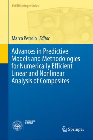 Cover of the book Advances in Predictive Models and Methodologies for Numerically Efficient Linear and Nonlinear Analysis of Composites by Angela Dean, Daniel Voss, Danel Draguljić