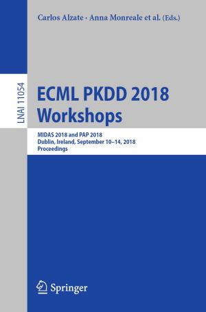Cover of the book ECML PKDD 2018 Workshops by 