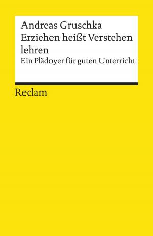 Cover of the book Erziehen heißt Verstehen lehren by Alina Schadwinkel