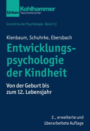 Cover of the book Entwicklungspsychologie der Kindheit by Rudi Bresser