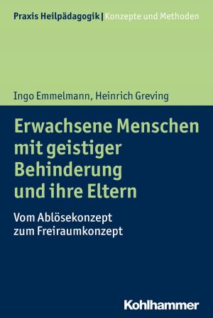 Cover of the book Erwachsene Menschen mit geistiger Behinderung und ihre Eltern by Renate Daniel, Ralf T. Vogel