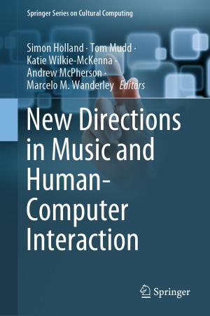 Cover of the book New Directions in Music and Human-Computer Interaction by James J. Palestro, Per B. Sederberg, Adam F. Osth, Trisha Van Zandt, Brandon M. Turner