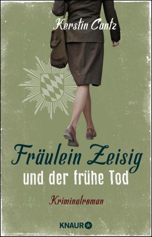 Cover of the book Fräulein Zeisig und der frühe Tod by Candace Murrow