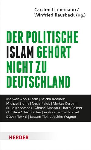 Cover of the book Der politische Islam gehört nicht zu Deutschland by Verena Kast