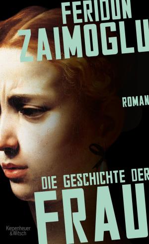 Cover of the book Die Geschichte der Frau by Angelika Klüssendorf