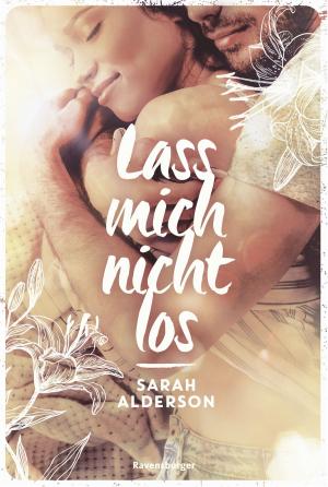 Cover of the book Lass mich nicht los by Usch Luhn