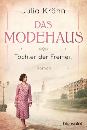 Cover of the book Das Modehaus - Töchter der Freiheit by James Luceno