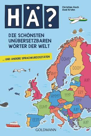 Book cover of Hä? Die schönsten unübersetzbaren Wörter der Welt